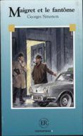 maigret et le fantome nivel b intermedio 2nd edition