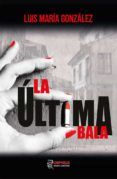 la ultima bala
