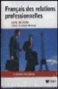 francais des relations professionnelles 2 cassettes audio