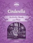 cinderella activity book  play classic tales level 4