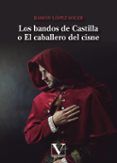 los bandos de castilla o el caballero del cisne