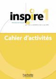 inspire 1 : méthode de français a1 : cahier d activités