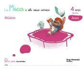 la mica i els seus amics 4 anys musica arees