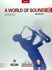 A world of sounds C, Music, 3 ESO : workbook