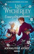 los wycherley 2 (el amor y otras maldiciones)
