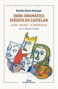 obra dramatica inedita en castelan clara - helena - la madreselv a