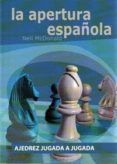 la apertura espanola ajedrez jugada a jugada