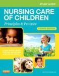 study guide for nursing care of children principles and practice (4th