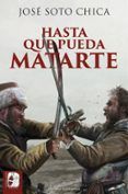 hasta que pueda matarte