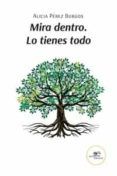 Mira dentro. Lo tienes todo