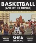basketball and other things a collection of questions asked answere