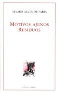 Motivos ajenos. Residuos