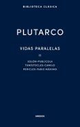 vidas paralelas ii solon - publicola - temistocles - camilo - pericles - fabio maximo