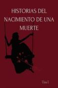 historia del nacimiento de una muerte