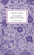 un cuarto para ella sola = a room of one s own (ed. bilingüe)