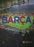 el meu club mi club my club barca ed trilingue catalan espan ol e