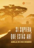 si supiera que estás ahí