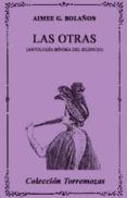 las otras antologia minima del silencio