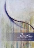 respira abrete al silencio de tu corazon