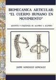 Biomecánica articular. El cuerpo humano en movimiento