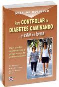 controlar la diabetes caminando y estar en forma con pautas alim enti