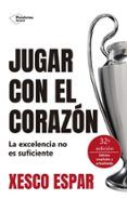 Jugar con el corazón (32.ª ed.)