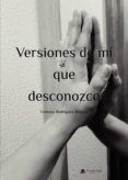 Versiones de mí que desconozco
