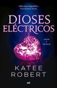 Dioses eléctricos (Electric Idol)