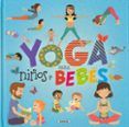 yoga para niños y bebes: yoga para peques