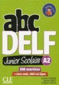 abc delf junior scolaire- niveau a2- livre+dvd - 2e edition
