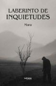 laberinto de inquietudes