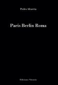 París Berlín Roma
