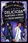 la deliciosa tortura de amar a tu peor enemigo queridos enemigos 2