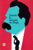 donde la mirada no llega