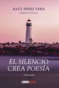 el silencio crea poesia