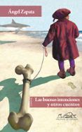 las buenas intenciones y otros cuentos