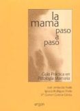 la mama paso a paso guia practica de patologia mamaria