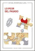 Lo peor del pasado