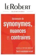 dictionnaire de synonymes nuances et contraires - relie