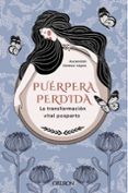 puerpera perdida la transformacion vital posparto