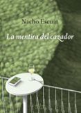 la mentira del cazador