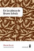 en la cabeza de bruno schulz