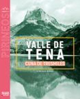 valle de tena. cuna de tresmiles