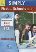 simply cambridge  fce for schools - 8 practice tests  - cd