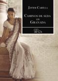 caminos de seda en granada