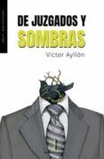 de juzgados y sombras