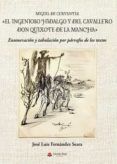 El ingenioso hidalgo y del cavallero don Quijote de la Mancha