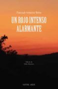 Un rojo intenso alarmante