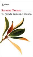 Tu mirada ilumina el mundo