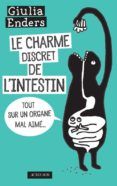 le charme discret de l intestin : tout sur un organe mal aime 